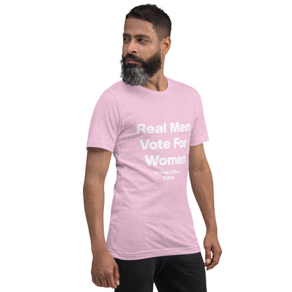 Real Men Vote For Women Tee