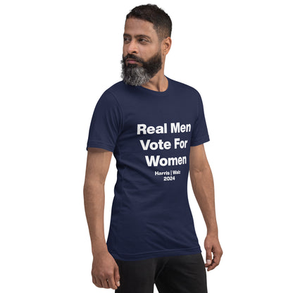 Real Men Vote For Women Tee